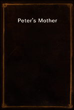 Peter`s Mother