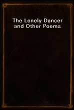 The Lonely Dancer and Other Poems