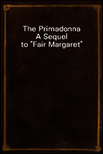 The Primadonna
A Sequel to 