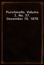 Punchinello, Volume 2, No. 37, December 10, 1870