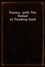 Poems, with The Ballad of Reading Gaol