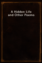 A Hidden Life and Other Poems