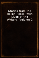 Stories from the Italian Poets