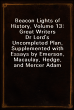 Beacon Lights of History, Volume 13