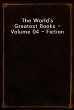 The World`s Greatest Books - Volume 04 - Fiction