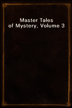 Master Tales of Mystery, Volume 3