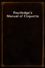 Routledge`s Manual of Etiquette
