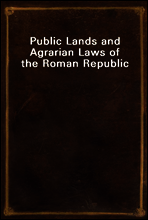 Public Lands and Agrarian Laws of the Roman Republic