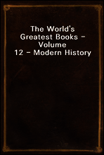 The World`s Greatest Books - Volume 12 - Modern History