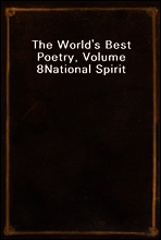 The World`s Best Poetry, Volume 8
National Spirit