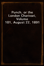 Punch, or the London Charivari, Volume 101, August 22, 1891