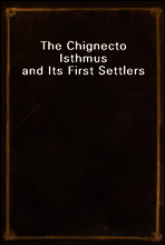 The Chignecto Isthmus and Its First Settlers