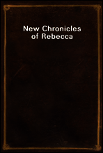 New Chronicles of Rebecca