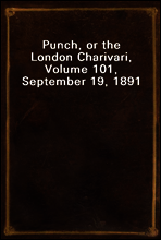 Punch, or the London Charivari, Volume 101, September 19, 1891