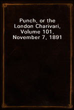 Punch, or the London Charivari, Volume 101, November 7, 1891
