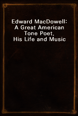 Edward MacDowell