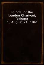 Punch, or the London Charivari, Volume 1, August 21, 1841