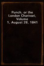 Punch, or the London Charivari, Volume 1, August 28, 1841