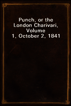 Punch, or the London Charivari, Volume 1, October 2, 1841