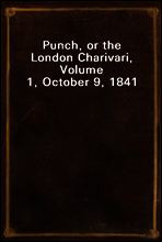 Punch, or the London Charivari, Volume 1, October 9, 1841