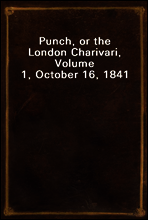 Punch, or the London Charivari, Volume 1, October 16, 1841