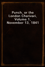 Punch, or the London Charivari, Volume 1, November 13, 1841