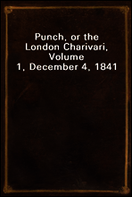 Punch, or the London Charivari, Volume 1, December 4, 1841