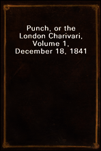 Punch, or the London Charivari, Volume 1, December 18, 1841