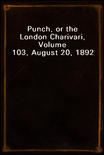 Punch, or the London Charivari, Volume 103, August 20, 1892