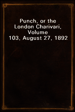 Punch, or the London Charivari, Volume 103, August 27, 1892