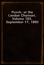 Punch, or the London Charivari, Volume 103, September 17, 1892