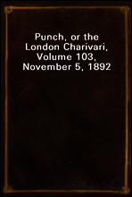Punch, or the London Charivari, Volume 103, November 5, 1892