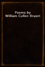 Poems by William Cullen Bryant
