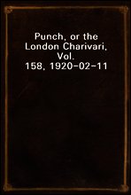 Punch, or the London Charivari, Vol. 158, 1920-02-11