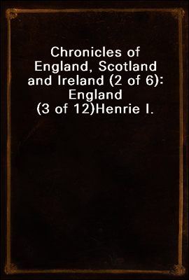 Chronicles of England, Scotland and Ireland (2 of 6)