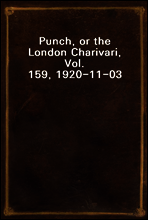 Punch, or the London Charivari, Vol. 159, 1920-11-03