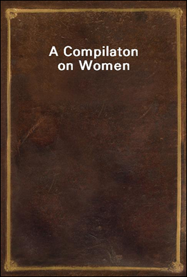 A Compilaton on Women