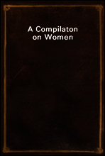 A Compilaton on Women