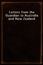 Letters from the Guardian to Australia and New Zealand