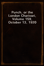 Punch, or the London Charivari, Volume 159, October 13, 1920