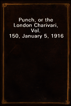 Punch, or the London Charivari, Vol. 150, January 5, 1916
