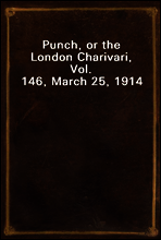 Punch, or the London Charivari, Vol. 146, March 25, 1914