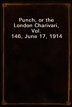 Punch, or the London Charivari, Vol. 146, June 17, 1914