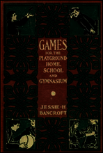 Games for the Playground, Home, School and Gymnasium