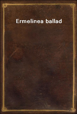 Ermeline
a ballad