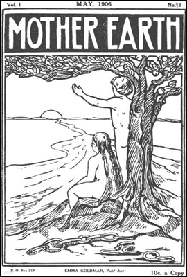 Mother Earth, Vol. 1 No. 3, May 1906
Monthly Magazine Devoted to Social Science and Literature