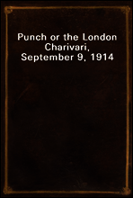 Punch or the London Charivari, September 9, 1914
