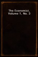 The Economist, Volume 1, No. 3
