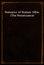 Romance of Roman Villas (The Renaissance)