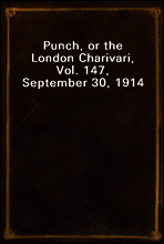 Punch, or the London Charivari, Vol. 147, September 30, 1914